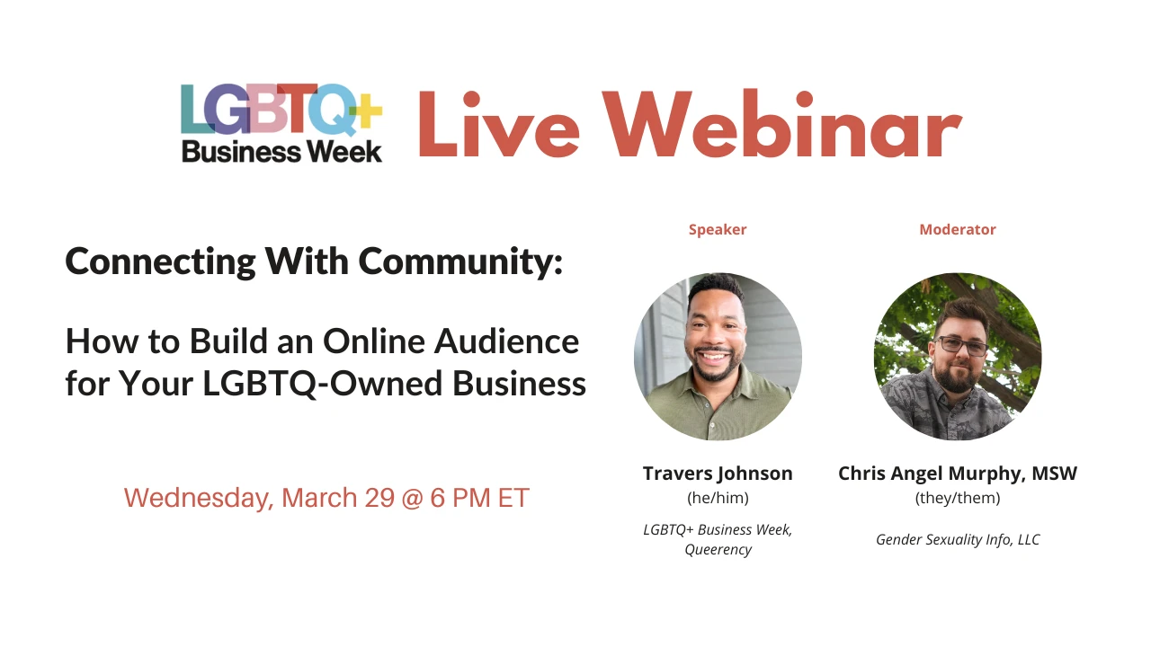 Connecting With Community: How to Build an Online Audience for your LGBTQ-owned Business